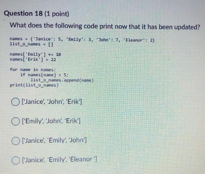 run? names = {"Janice: 5, "Emily: 3, 'John: 7, 'Eleanor: 2} list_o_names