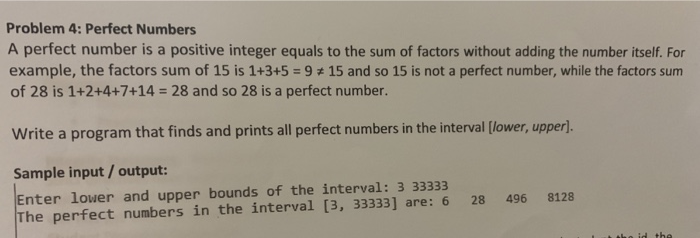  C++ code block Problem 4: Perfect Numbers A perfect number is