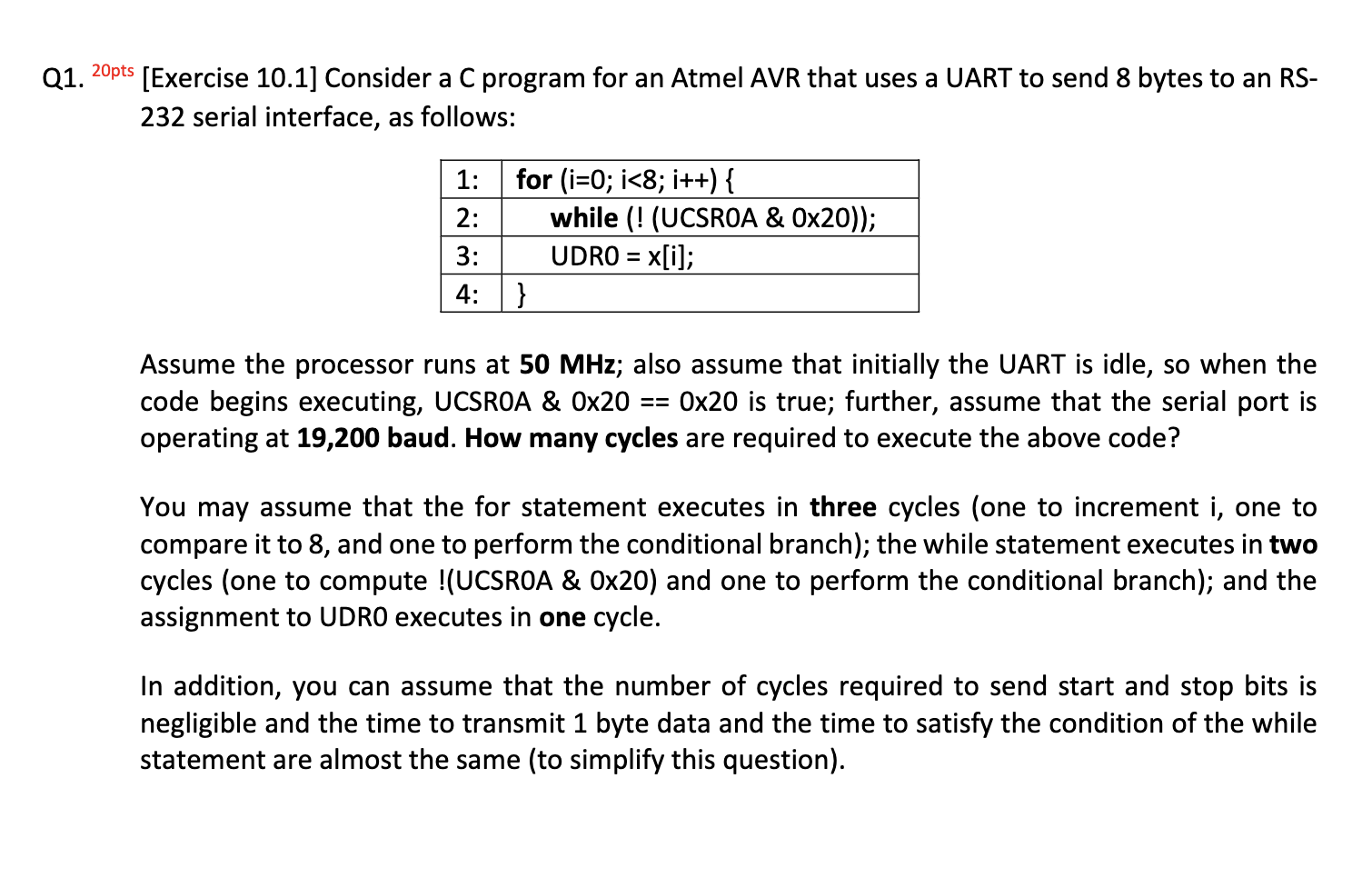  Q1. 20pts [Exercise 10.1] Consider a C program for an Atmel
