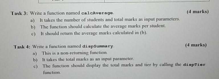  c++ (4 marks) Task 3: Write a function named calcAverage. a)
