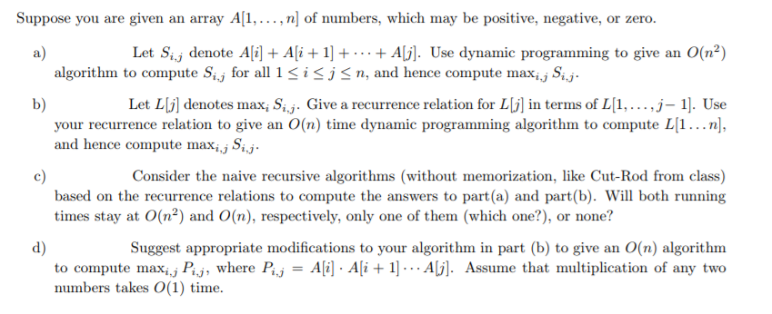 Please do in pseudocode. Suppose you are given an array A,.. n