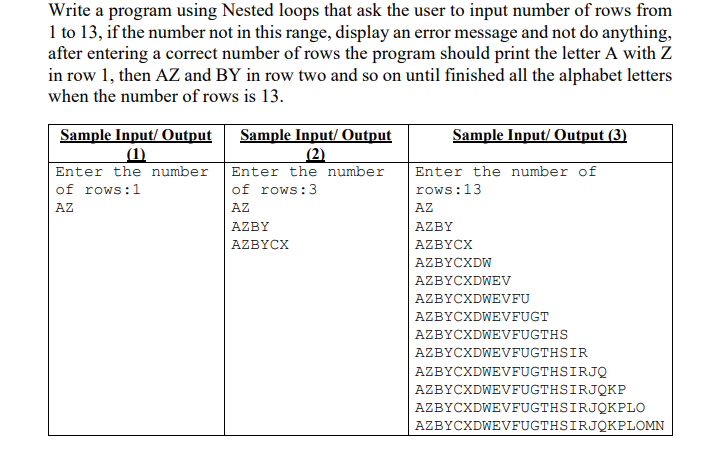  Plz fast using C language Write a program using Nested loops