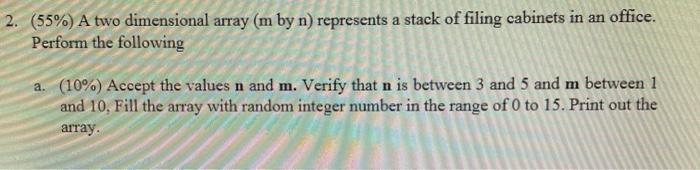 Using MATLAB only, please write the following code: 2. (55%) A