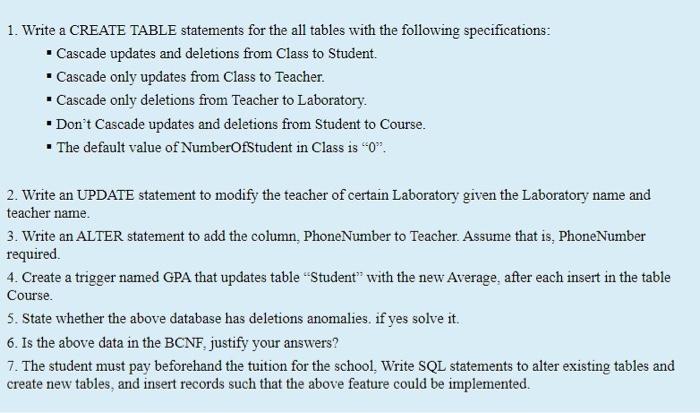  1. Write a CREATE TABLE statements for the all tables with