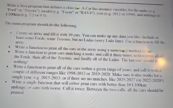  Write a Java program that defines a class car. A Car