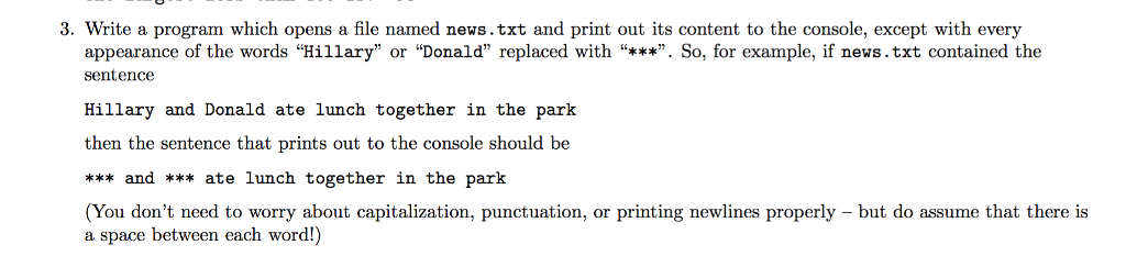 USING THE PYTHON PROGRAMMING LANGUAGE 3. Write a program which opens a