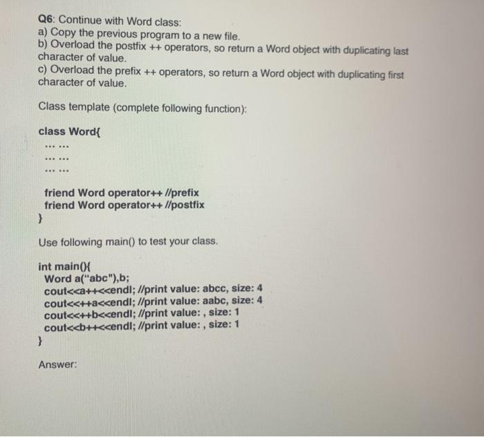  Q6: Continue with Word class: a) Copy the previous program to