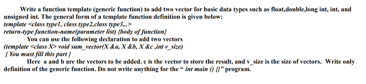  Write a function template (generic function) to add two vector for