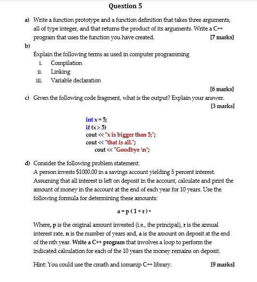  Question 5 a) Write a function prototype and a function definition