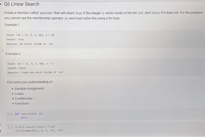  in Python Question 7 answer Create a function called searcher that