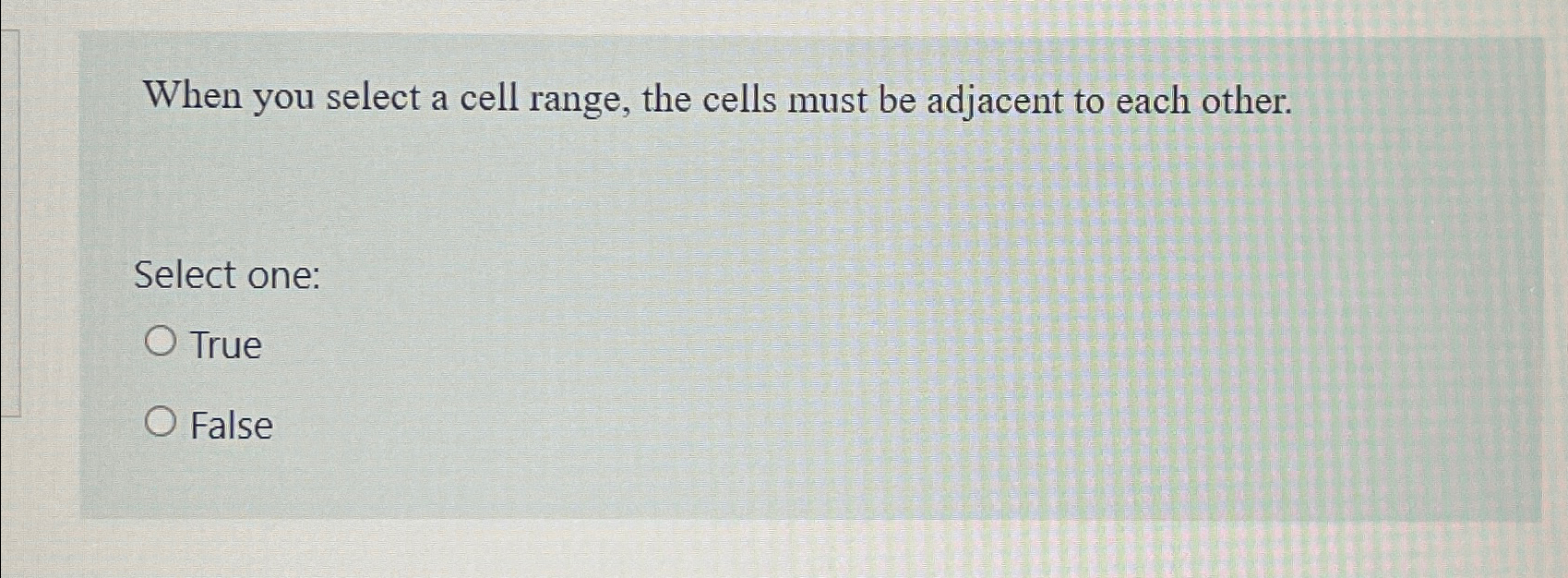  When you select a cell range, the cells must be adjacent