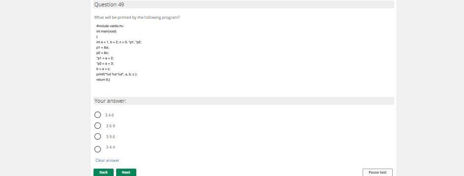 Question 49 What will be printed by the following program? #include