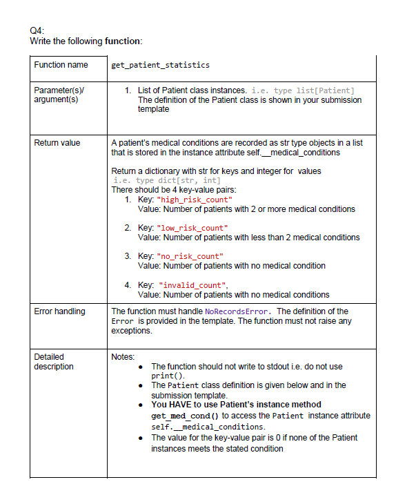 python Q4 Write the following function: Function name get_patient_statistics Parameter(s) argument(s) 1.