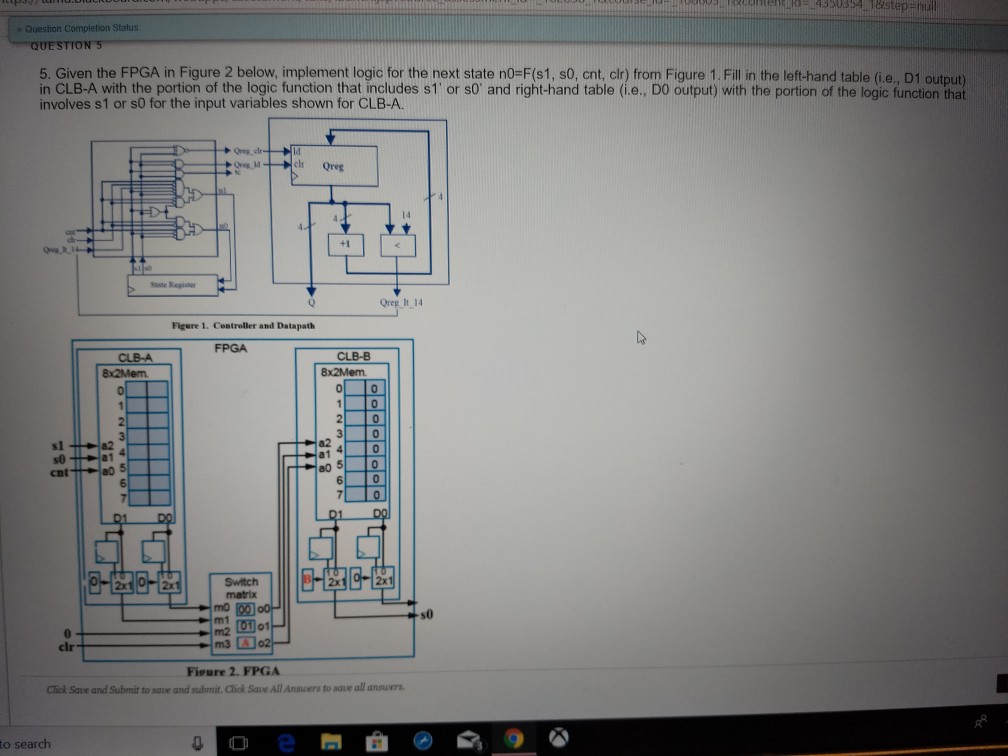  Help please! - Question Completion Status 5. Given the FPGA in