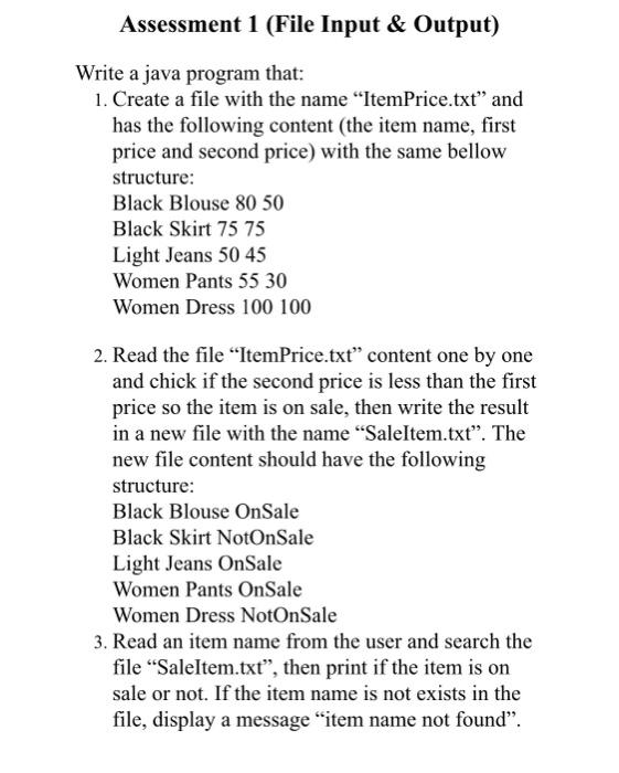 Without any build in methods Assessment 1 (File Input & Output) Write