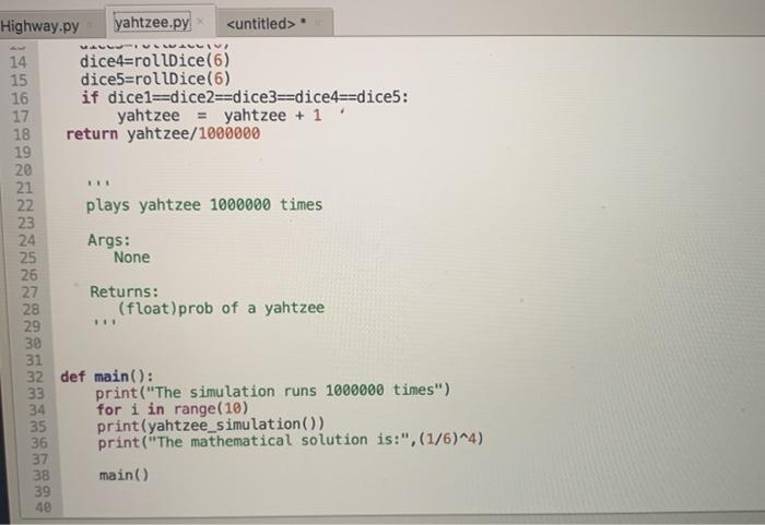 just need some help finishing it. CS 1400: Yahtzee Simulation Description You