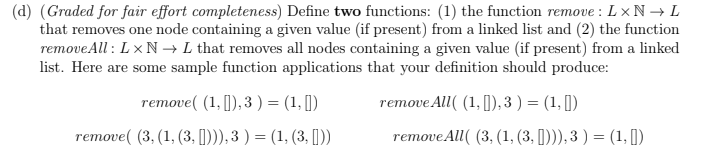 (d) (Graded for fair effort completeness) Define two functions: (1) the