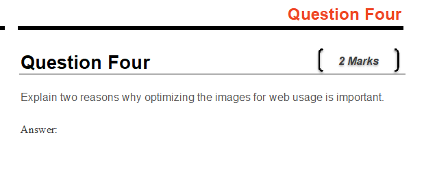  Question Four (2 Marks ) Explain two reasons why optimizing the