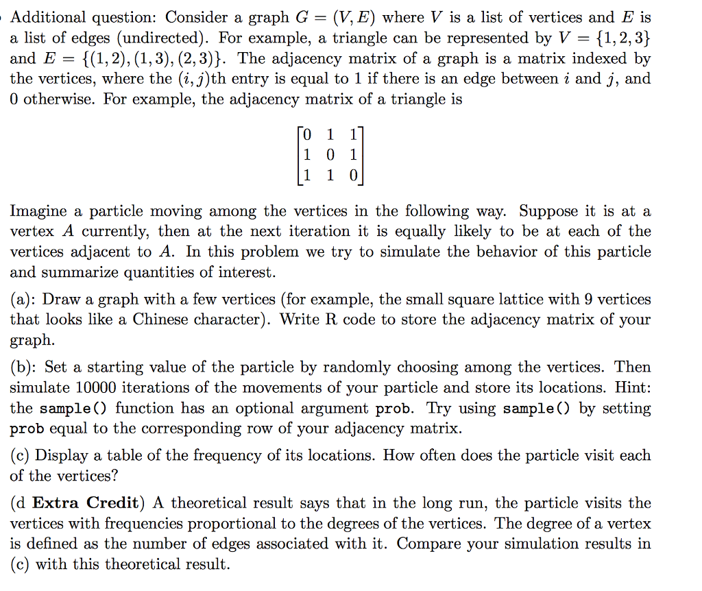  Additional question: Consider a graph G = (V, E) where V