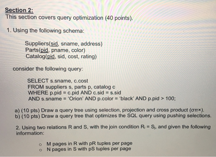  Please answer fully Section 2: This section covers query optimization (40