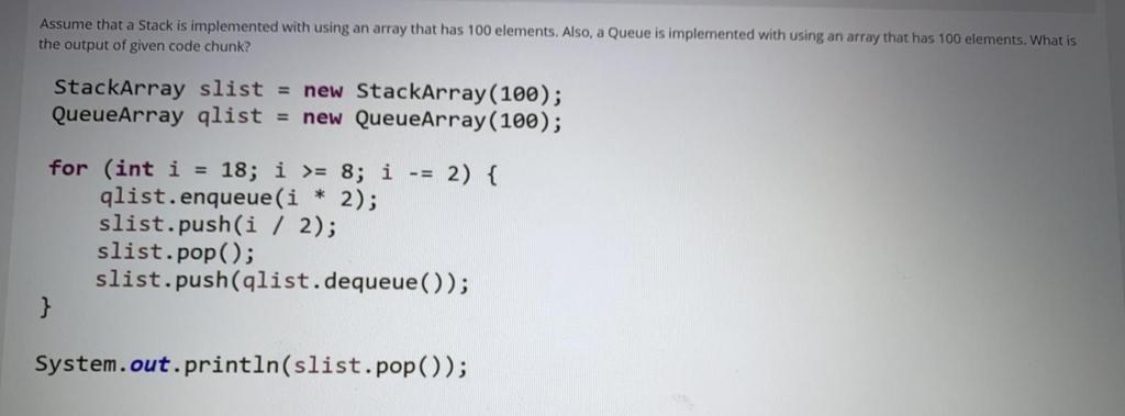  Assume that a Stack is implemented with using an array that