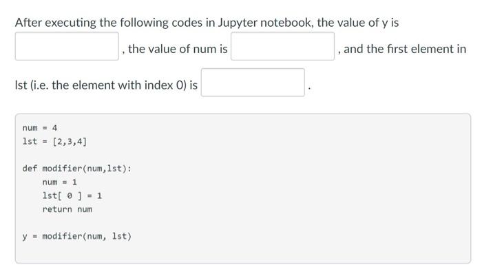 Python After executing the following codes in Jupyter notebook, the value of