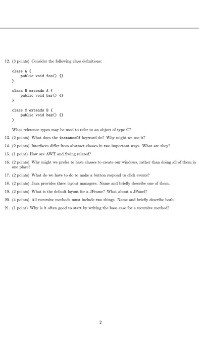 1. (1 point) What is the eore idea behind inheritance? 2. (1