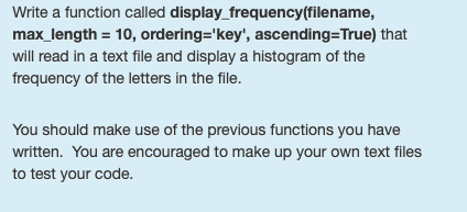  use python for programming language Write a function called display frequency(filename,