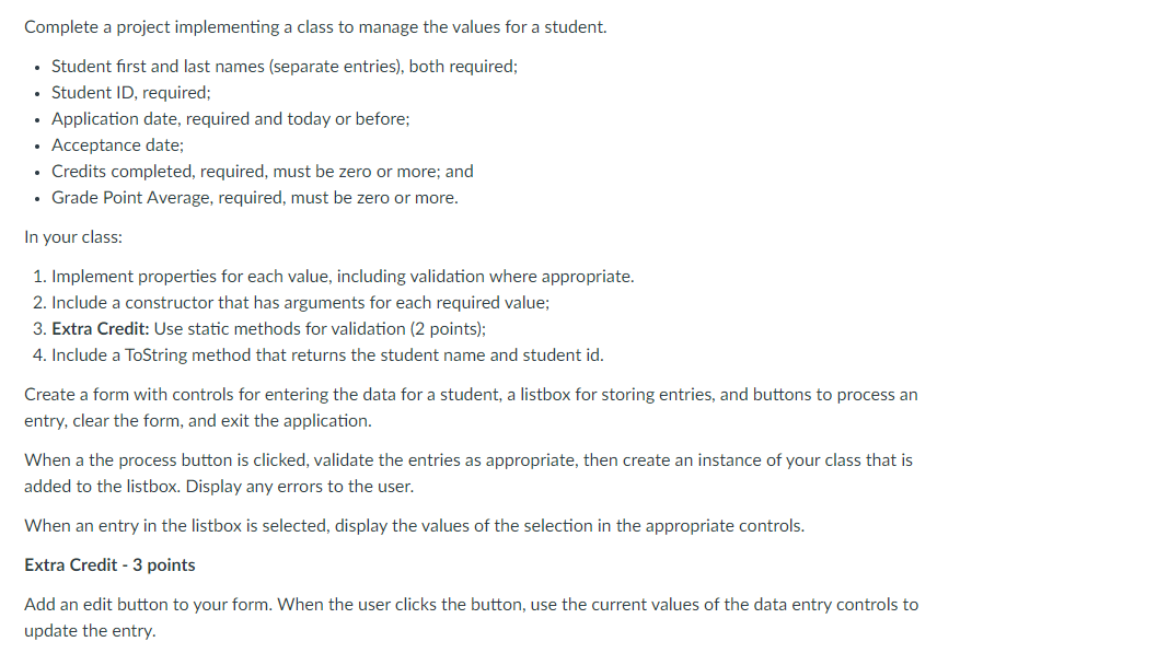 For C# Complete a project implementing a class to manage the values