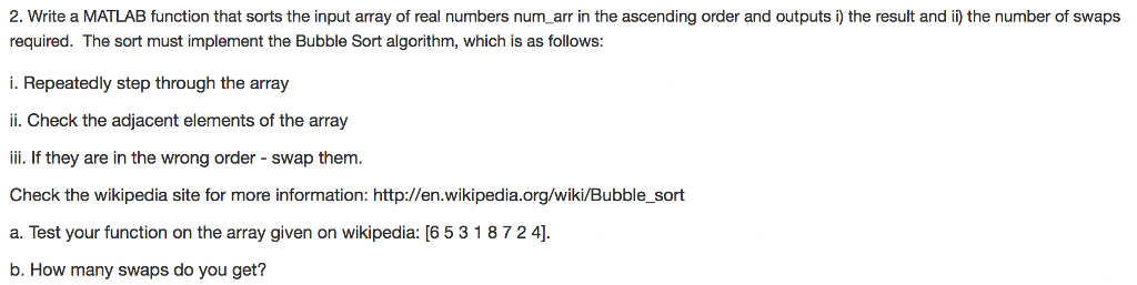  2. Write a MATLAB function that sorts the input array of