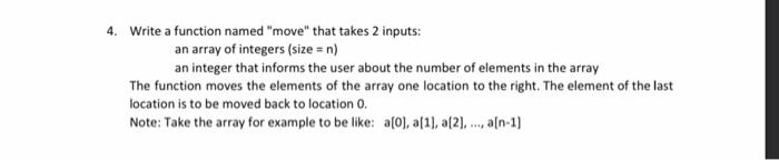 c++ 4. Write a function named "move" that takes 2 inputs: an