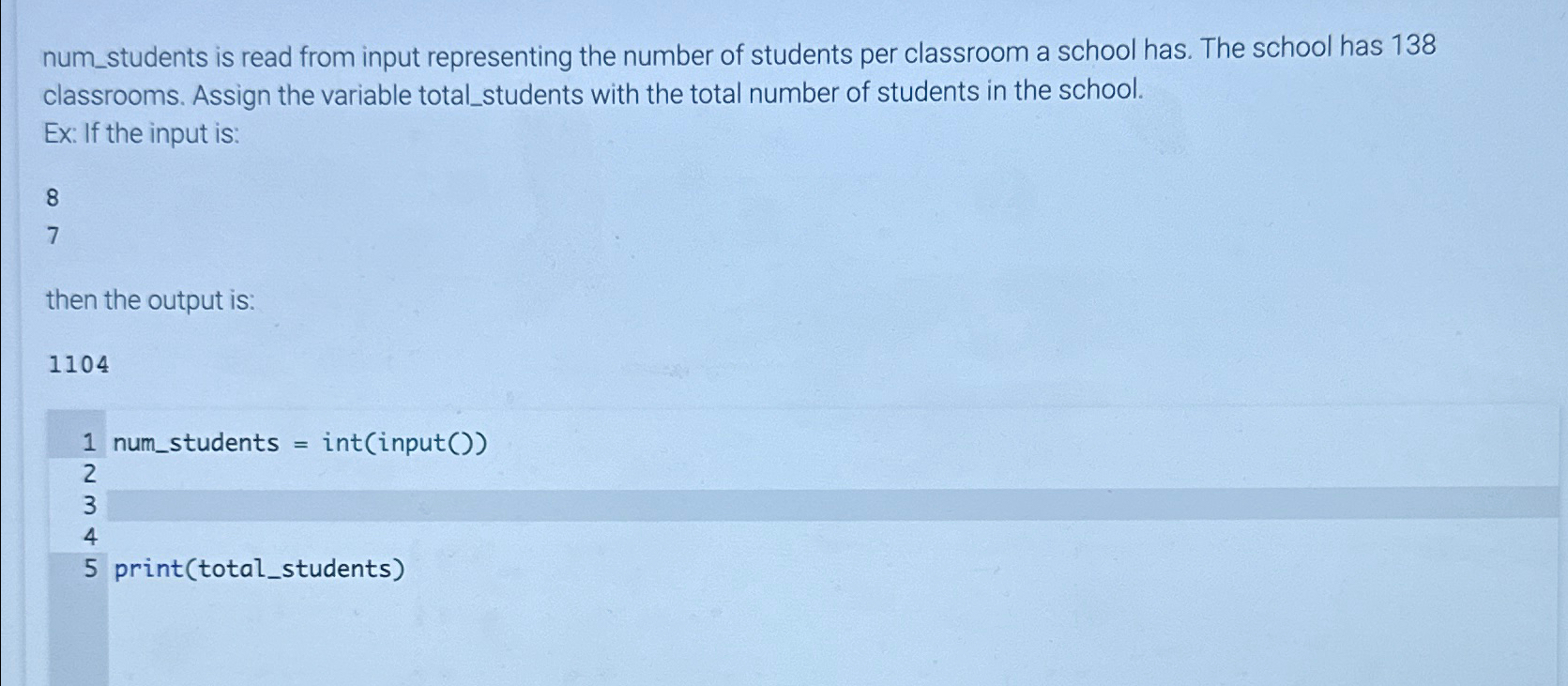  num_students is read from input representing the number of students per