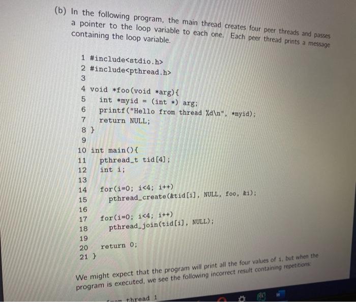  (b) In the following program, the main thread creates four peer