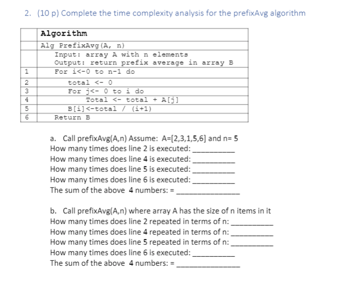  2. (10 p) Complete the time complexity analysis for the prefixAvg