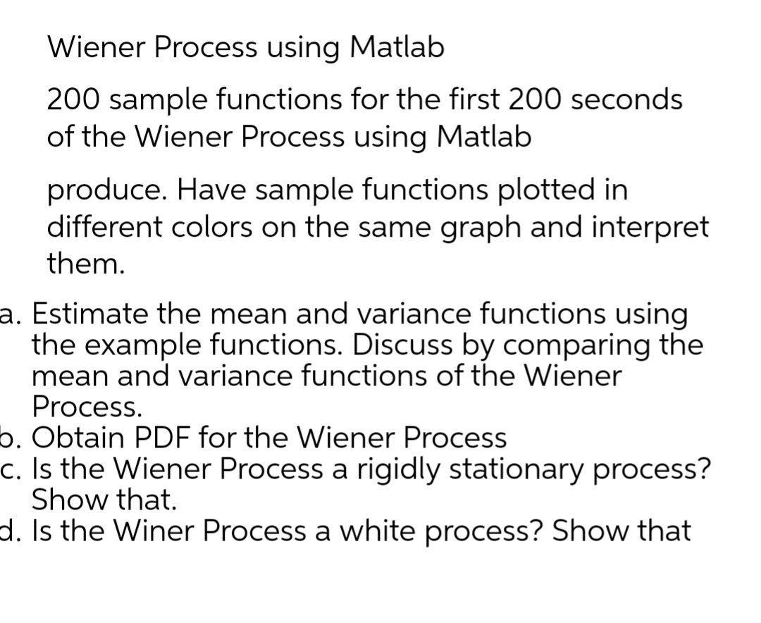 Computer science. Wiener Process using Matlab 200 sample functions for the first