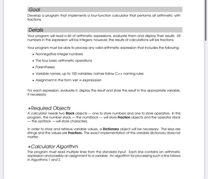 c++ Goal Develop a program that implements a four-function calculator that performs