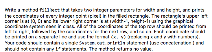  Write a method fillRect that takes two integer parameters for width