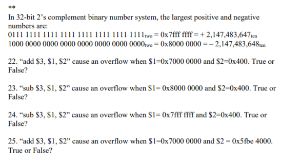  In 32-bit 2's complement binary number system, the largest positive and