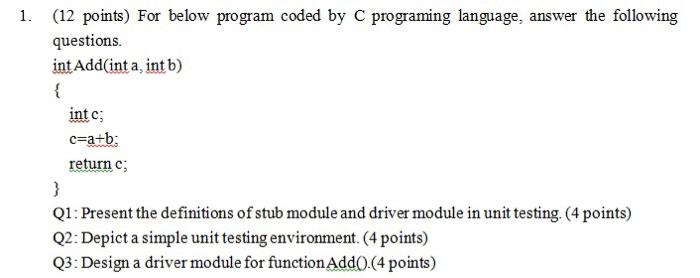 Software assurance quality and testing help me with this please 1. (12
