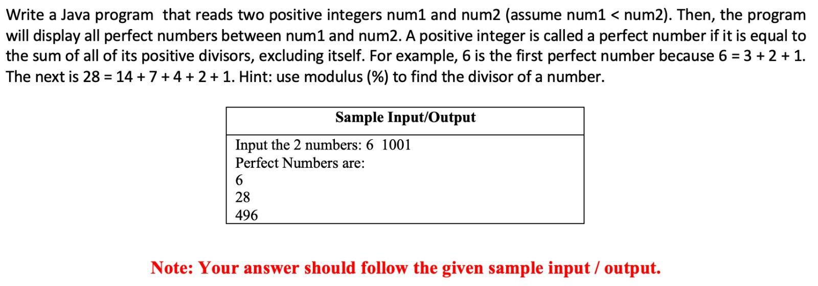  Write a Java program that reads two positive integers num1 and