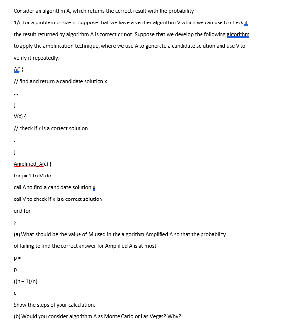  Consider an algorithm A, which returns the correct result with the