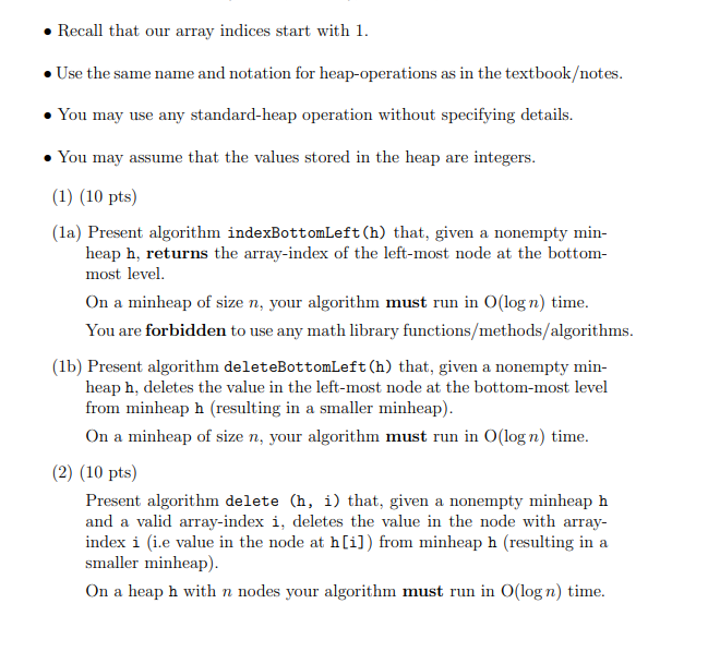  Recall that our array indices start with 1. Use the same