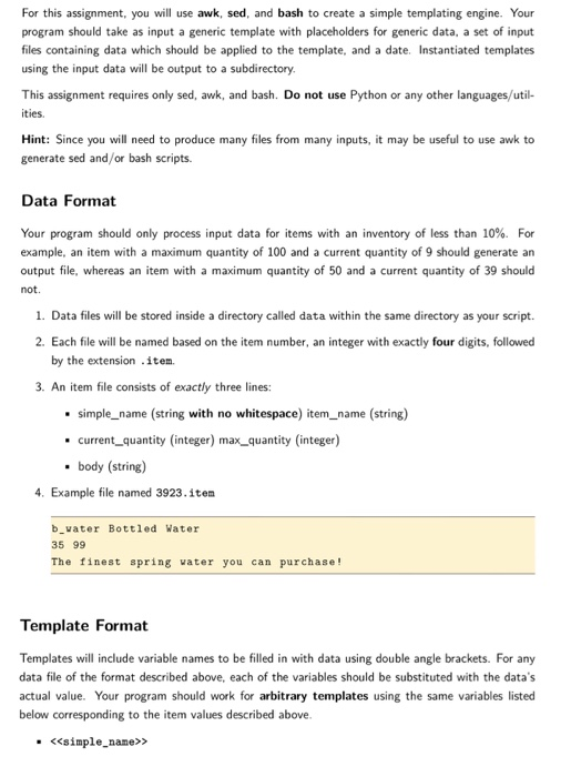  For this assignment, you will use awk, sed, and bash to