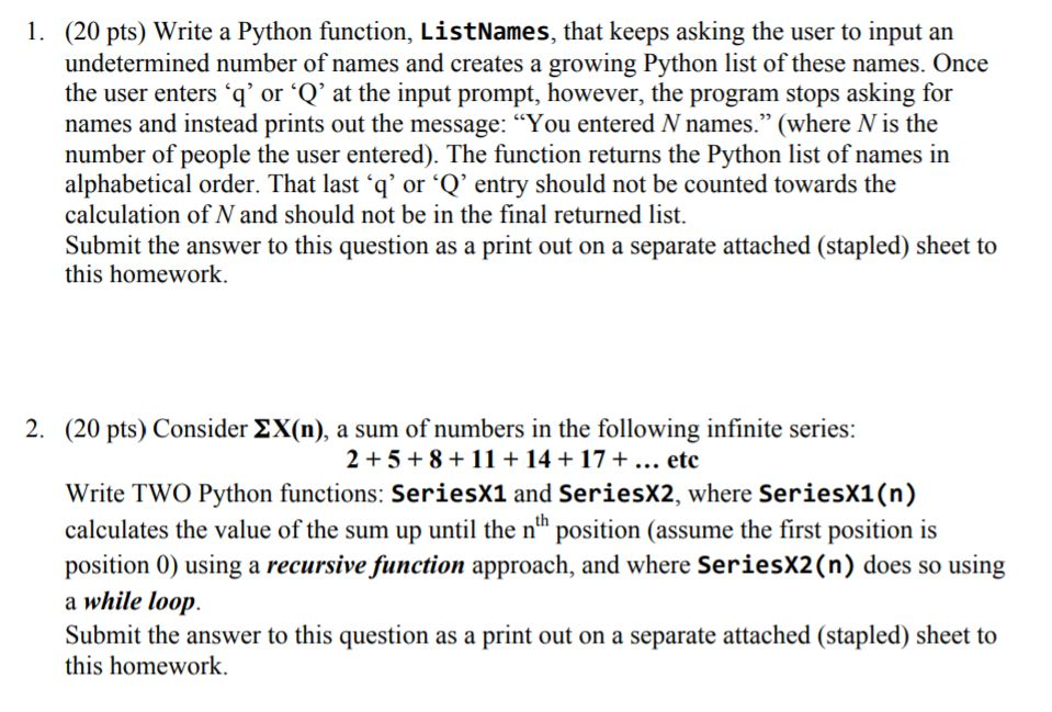  [Python] (20 pts) Write a Python function, ListNames, that keeps asking