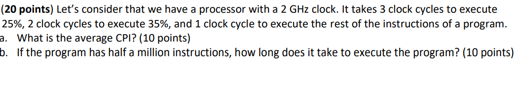  (20 points) Let's consider that we have a processor with a
