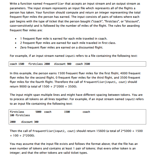 C++Programming Write a function named frequent flier that accepts an input stream