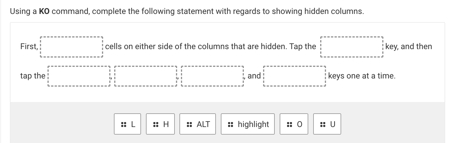  Using a KO command, complete the following statement with regards to