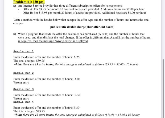 write in java language Problem #1: 120 pts] a) An Internet Service