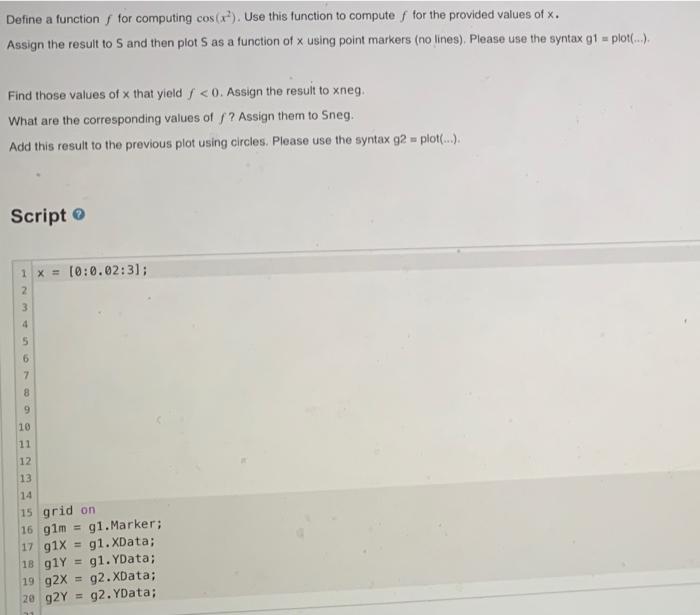  Define a function for computing cos(x). Use this function to compute