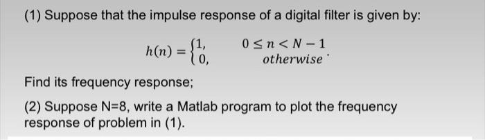 and the MathLab code please .. = { (1) Suppose that the